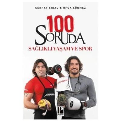 100 Soruda Sağlıklı Yaşam ve Spor