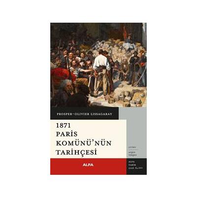 1871 Paris Komünü’nün Tarihçesi