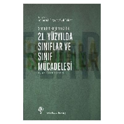 21. Yüzyılda Sınıflar ve Sınıf Mücadelesi