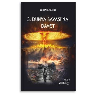 3. Dünya Savaşına Davet