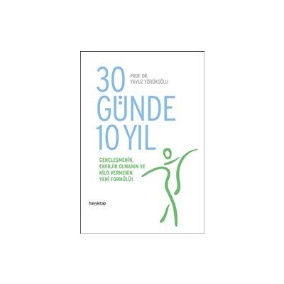 30 Günde 10 Yıl
