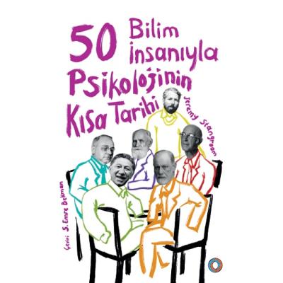 50 Bilim İnsanıyla - Psikolojinin Kısa Tarihi