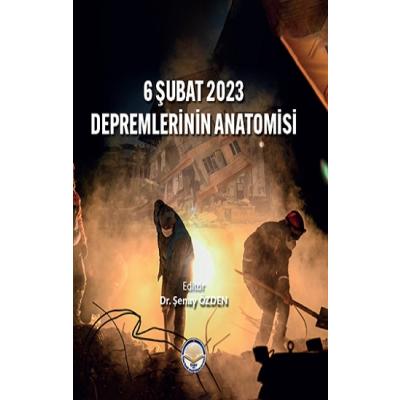 6 Şubat 2023 Depremlerinin Anatomisi (Ciltli)