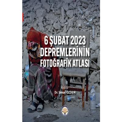6 Şubat 2023 Depremlerinin Fotoğrafik Atlası (Ciltli)