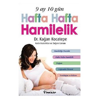 9 Ay 10 Gün Hafta Hafta Hamilelik