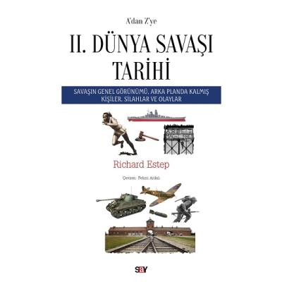 A’dan Z’ye II. Dünya Savaşı Tarihi