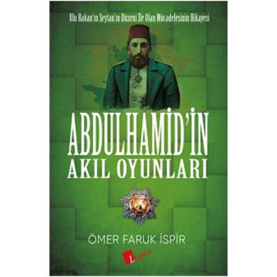 Abdulhamid’in Akıl Oyunları