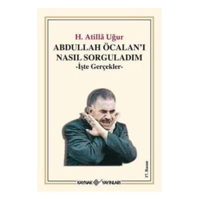 Abdullah Ö calan’ı Nasıl Sorguladım