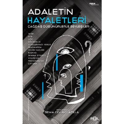 Adaletin Hayaletleri –Çağdaş Düşünürlerle Söyleşiler–