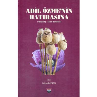 Adil Özme’nin Hatırasına (Ciltli)