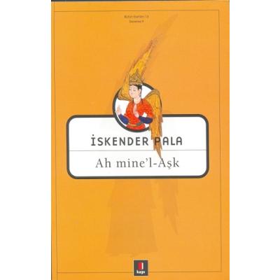 Ah Mine’l - Aşk