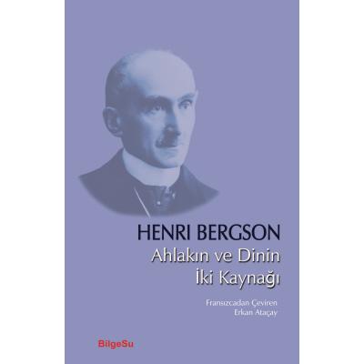 Ahlakın ve Dinin İki Kaynağı