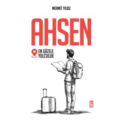 Ahsen - En Güzele Yolculuk