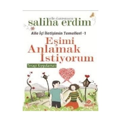 Aile İçi İletişimin Temelleri - 1 / Eşimi Anlamak İstiyorum