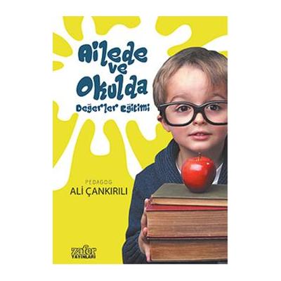 Ailede ve Okulda Değerler Eğitimi