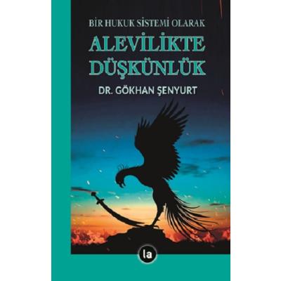 Alevilikte Düşkünlük - Bir Hukuk Sistemi Olarak