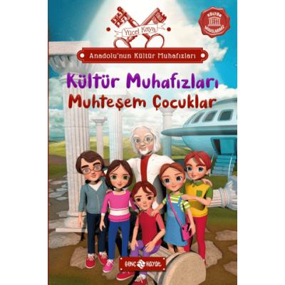 Anadolu’nun Kültür Muhafızları - 1 Muhteşem Çocuklar