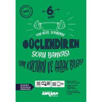 Ankara Yayıncılık 6. Sınıf Din Kültürü Ve Ahlak Bilgisi Güçlendiren Soru Bankası
