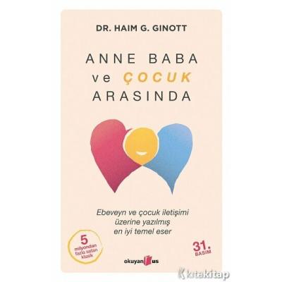 Anne Baba ve Çocuk Arasında