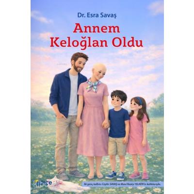 Annem Keloğlan Oldu