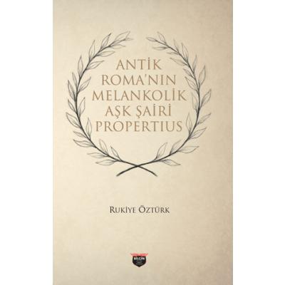 Antik Roma’nin Melankonik Aşk Şairi Propertius