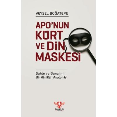 Apo’nun Kürt ve Din Maskesi