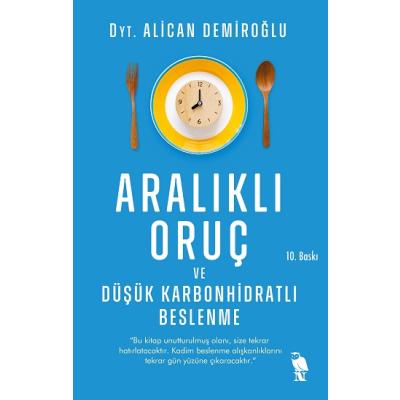 Aralıklı Oruç ve Düşük Karbonhidratlı Beslenme