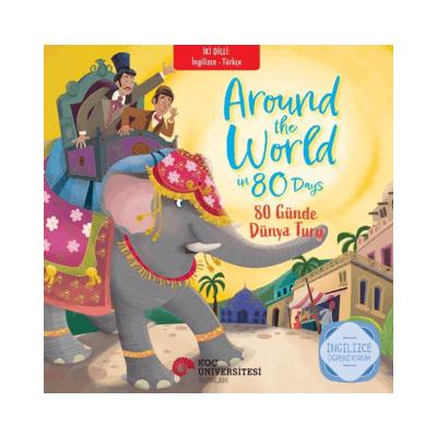 Around The World in 80 Days – 80 Günde Dünya Turu - İngilizce Öğreniyorum