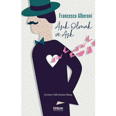 Aşık Olmak ve Aşk