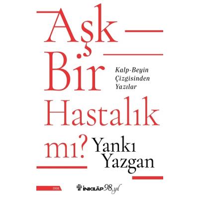 Aşk Bir Hastalık mı?