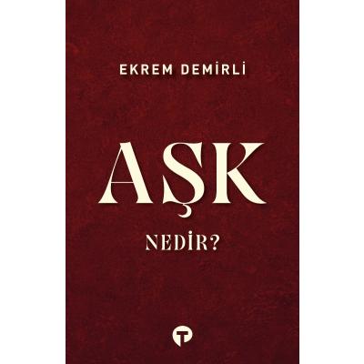 Aşk Nedir?