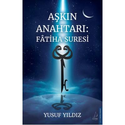 Aşkın Anahtarı: Fatiha Suresi