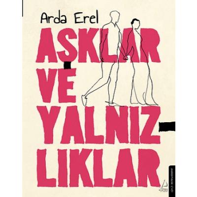 Aşklar ve Yalnızlıklar