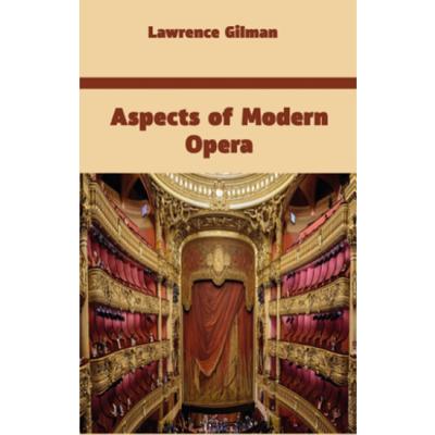 Aspects of Modern Opera