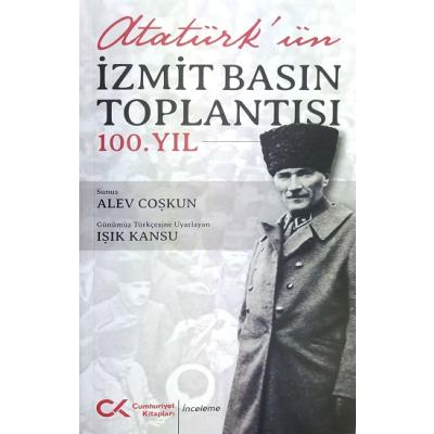 Atatürk'ün İzmit Basın Toplantısı 100. Yıl