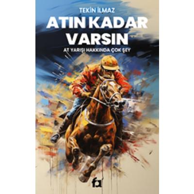 Atın Kadar Varsın