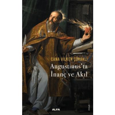 Augustinus’ta İnanç ve Akıl