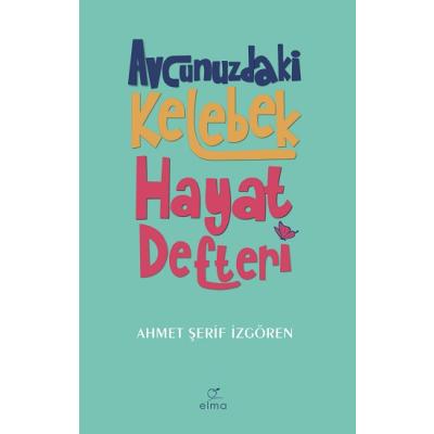 Avcunuzdaki Kelebek Hayat Defteri