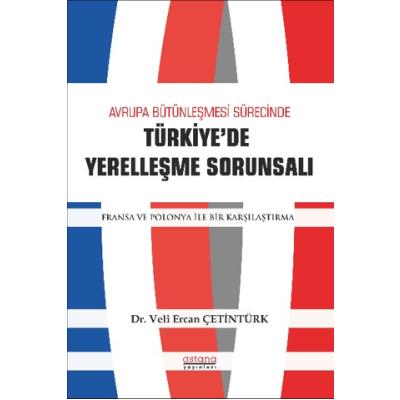 Avrupa Bütünleşme Sürecinde Türkiye'de Yerleşme Sorunsalı