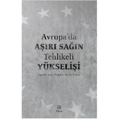 Avrupa’da Aşırı Sağın Tehlikeli Yükselişi