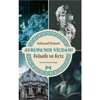 Avrupa’nın Vicdanı - Felsefe ve Kriz