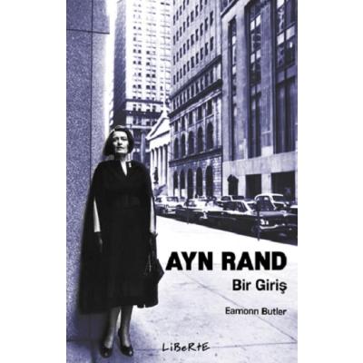 Ayn Rand: Bir Giriş
