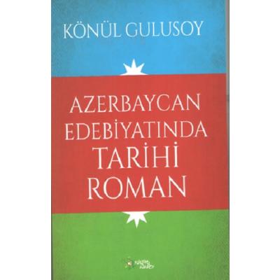 Azerbaycan Edebiyatında Tarihi Roman
