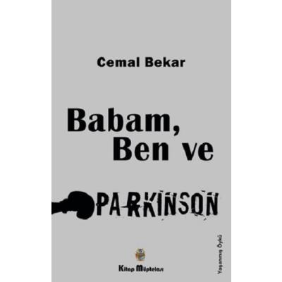 Babam, Ben ve Parkinson