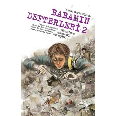 Babamın Defteri 2-Filozoflarla Zamandışı Söyleşiler