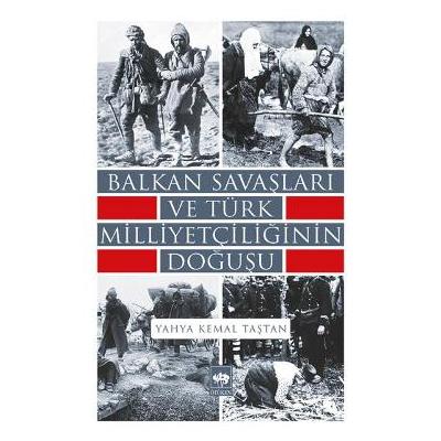 Balkan Savaşları ve Türk Milliyetçiliğinin Doğuşu