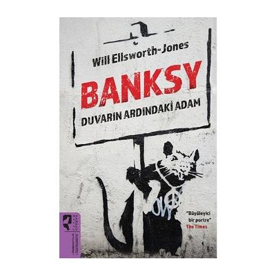 Banksy Duvarın Ardındaki Adam