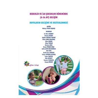 Bebeklik ve İlk Çocukluk Döneminde (0-36 AY) Gelişim