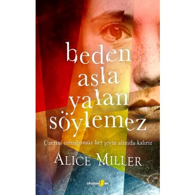 Beden Asla Yalan Söylemez