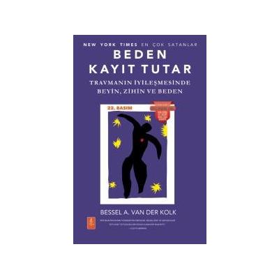 Beden Kayıt Tutar - Travmanın İyileşmesinde Beyin, Zihin ve Beden